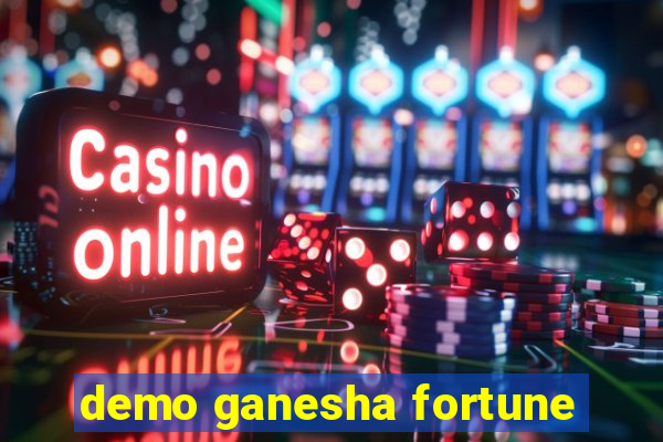 demo ganesha fortune